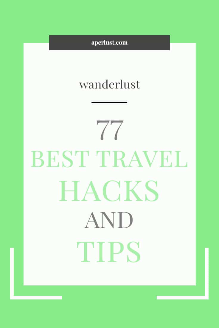 77 best travel hacks and tips