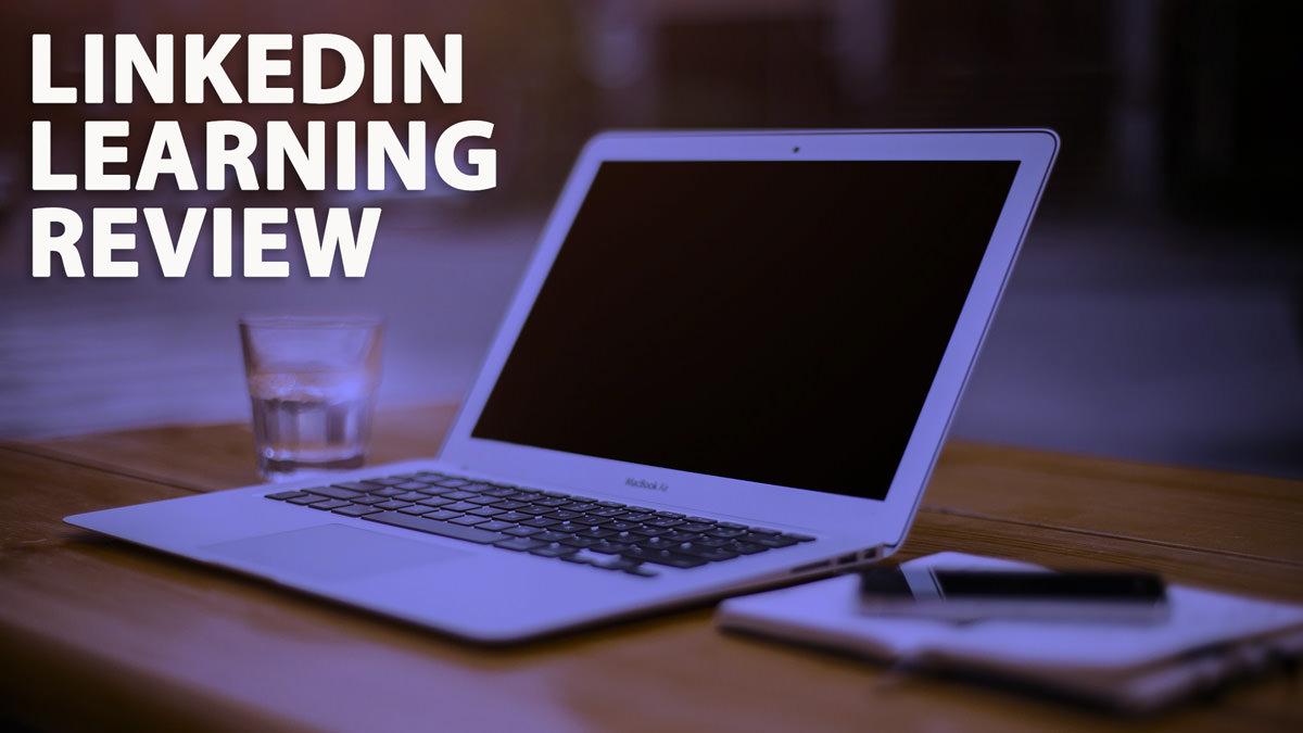 LinkedIn Learning Review – Is It Worth It? 2022