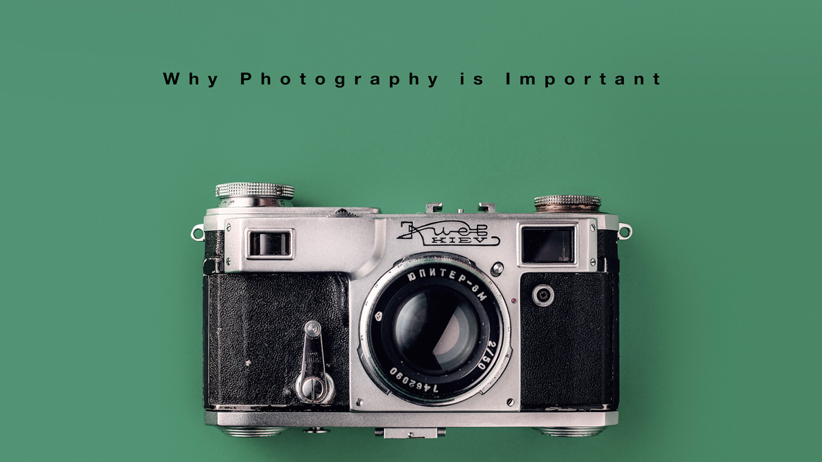 7 razones por las que la fotografía es importante para el mundo