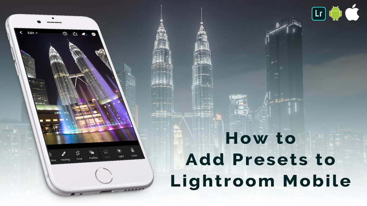 How to Add Presets to Lightroom Mobile on Android and iPhone