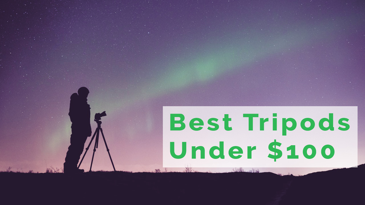 Best Tripods Under $100 for Beginners to Pros