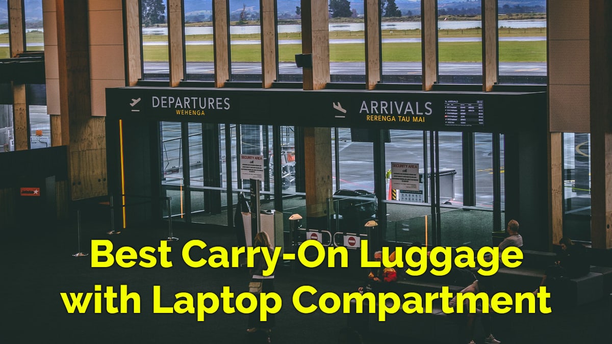 6 Best Carry-On Luggage with Laptop Compartment: November 2023