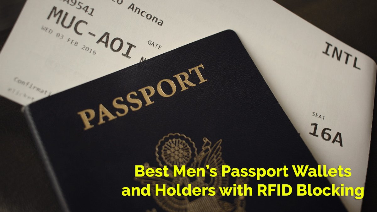 15 Best Men’s Passport Wallet with RFID Blocking in 2021