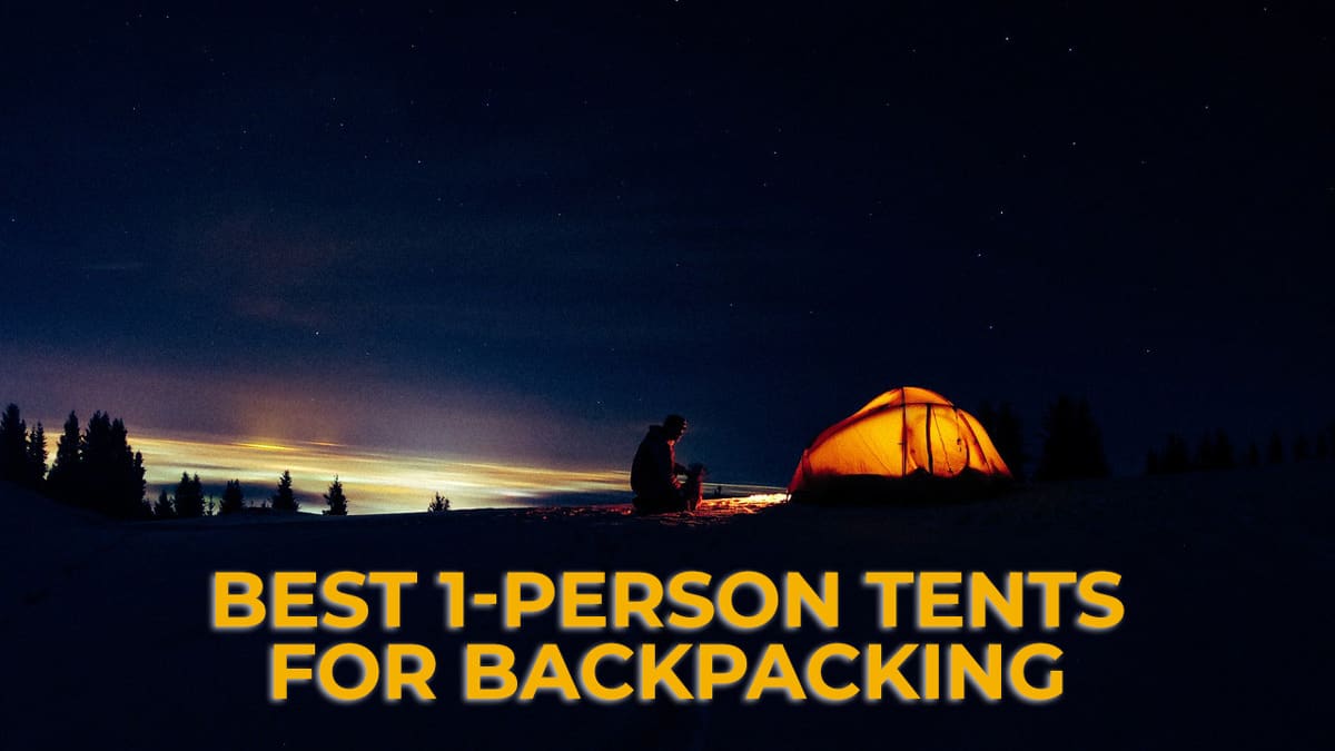 11 Best 1-Person Tents for Backpacking – ULTRALIGHT in 2022