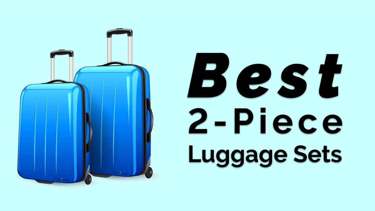 11 Best 2-Piece Luggage Sets | Cabin & Checked Suitcases 2023