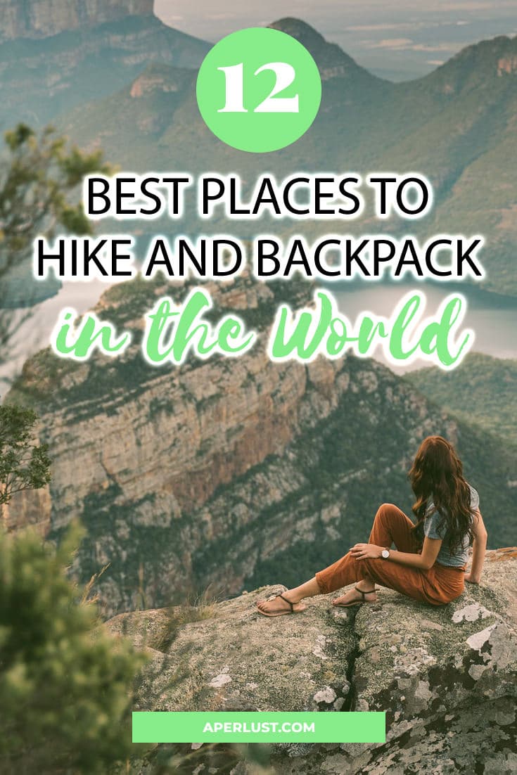 best places to hike and backpack in the world pinterest