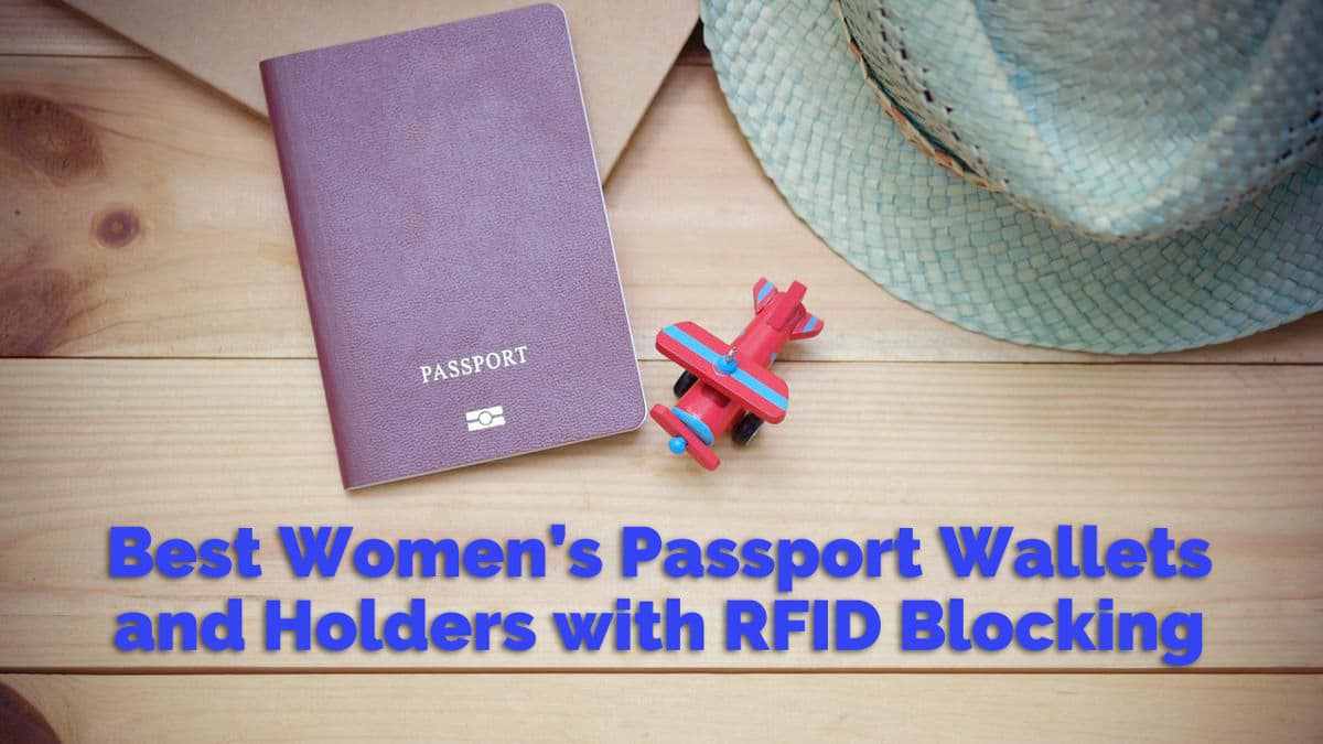 17 Best Women's Passport Wallets with RFID Blocking in 2022