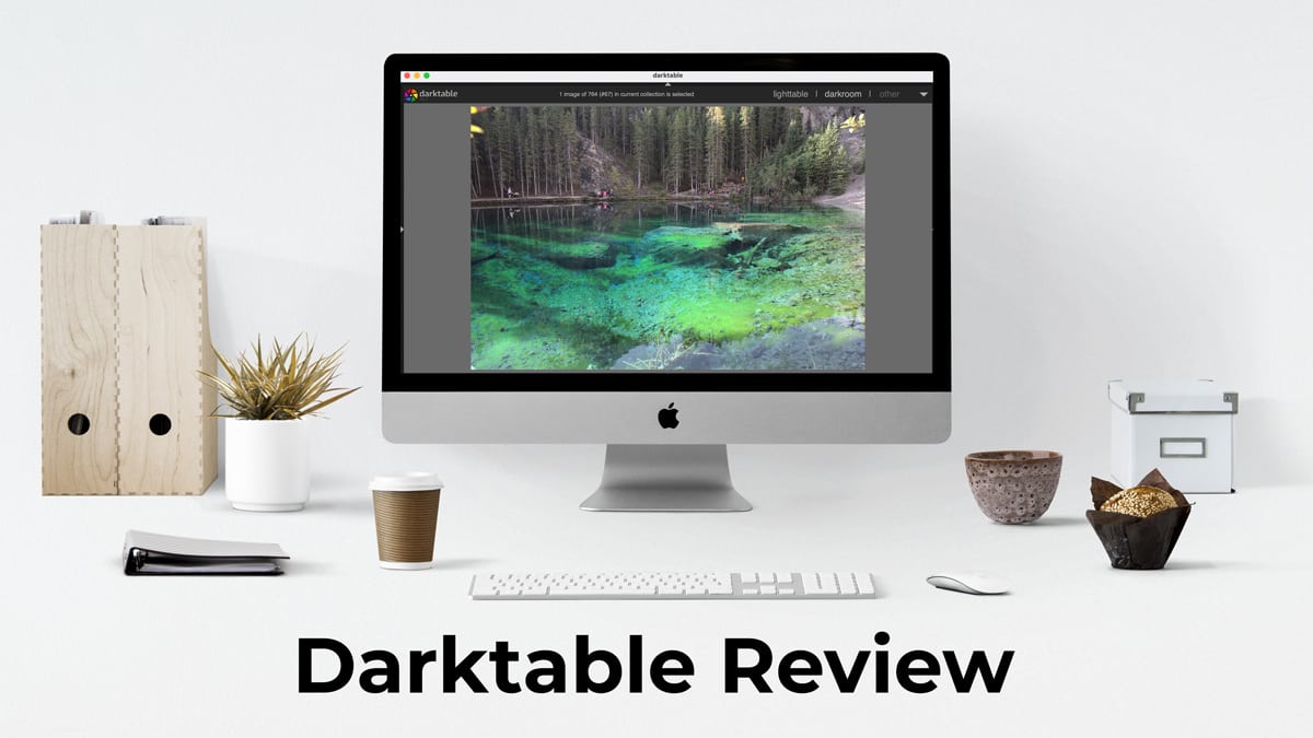 Darktable Review – Does it Compete with Lightroom? [2022]