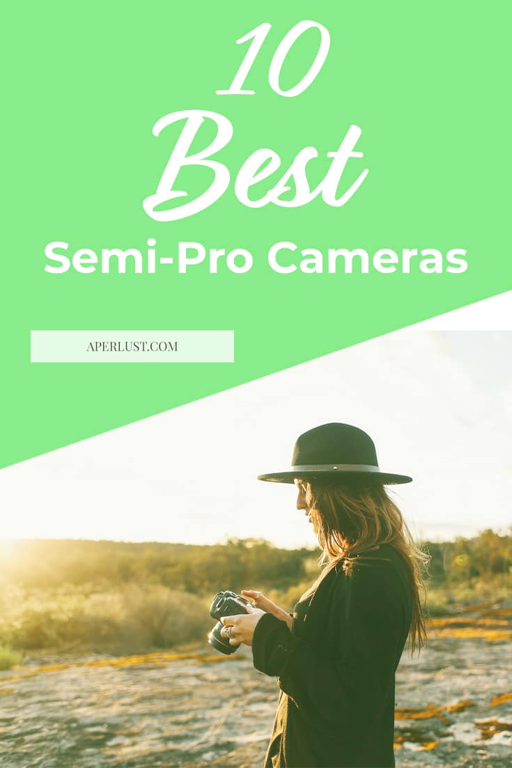 10 best semi pro cameras