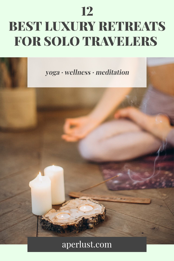 12 Best Luxury Yoga, Meditation & Wellness Retreats for Solo Travelers