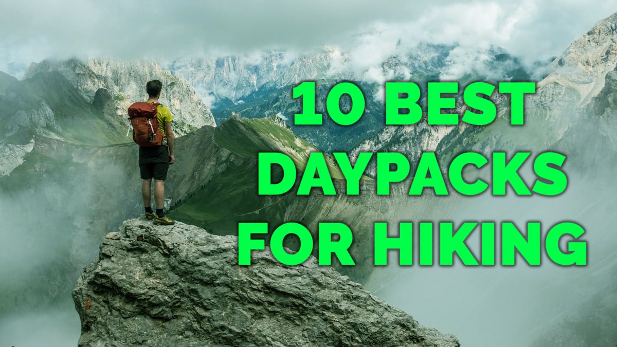 10 Best Hiking Daypacks  [2022 Guide]