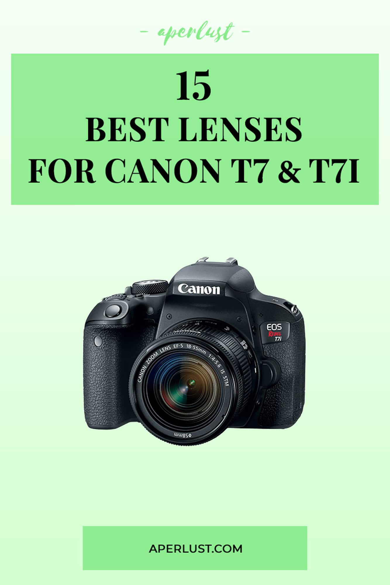 15 best lenses for Canon T7 and T7i Pinterest Pin