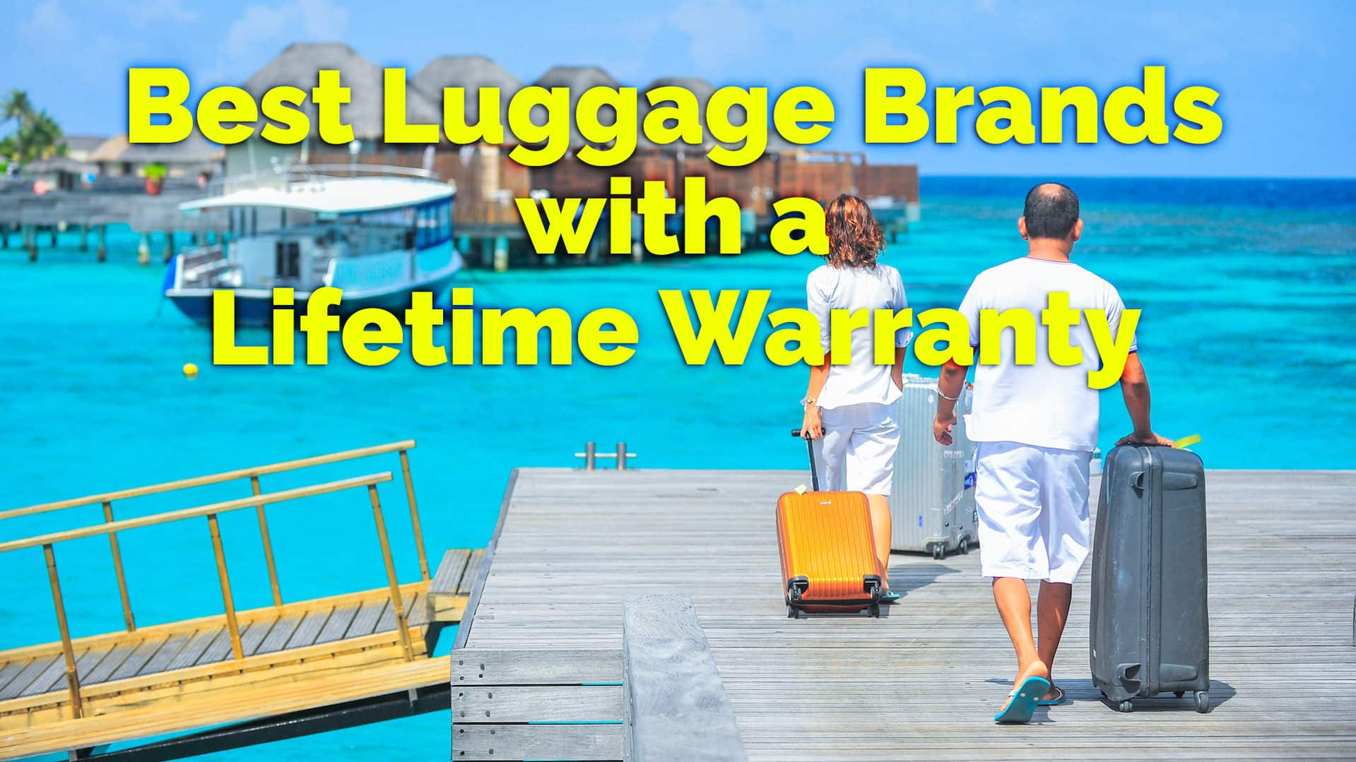 10 Best Luggage Brands with Lifetime Warranties