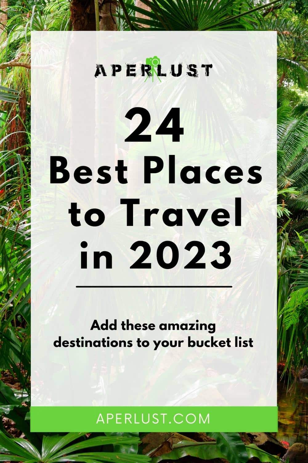 24 Best Places to Travel in 2023 | Incredible Destinations