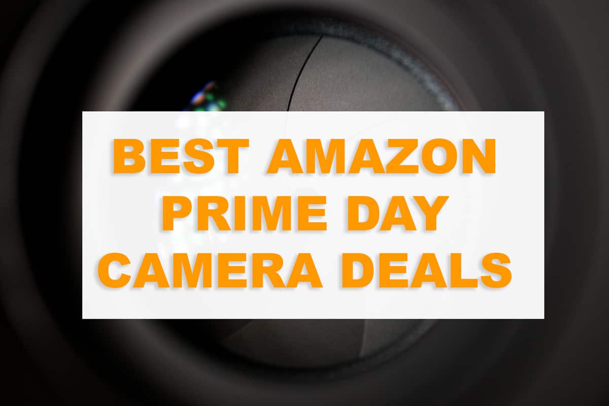 18 Best Prime Day Camera Deals | DSLR, Mirrorless, Lenses, Tripods