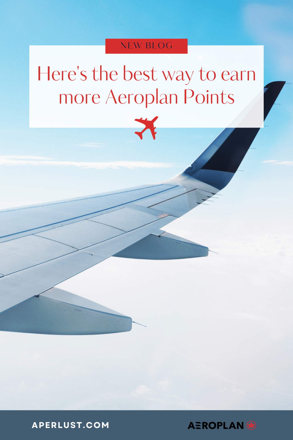 The best way to earn more Aeroplan Points. Pinterest Pin