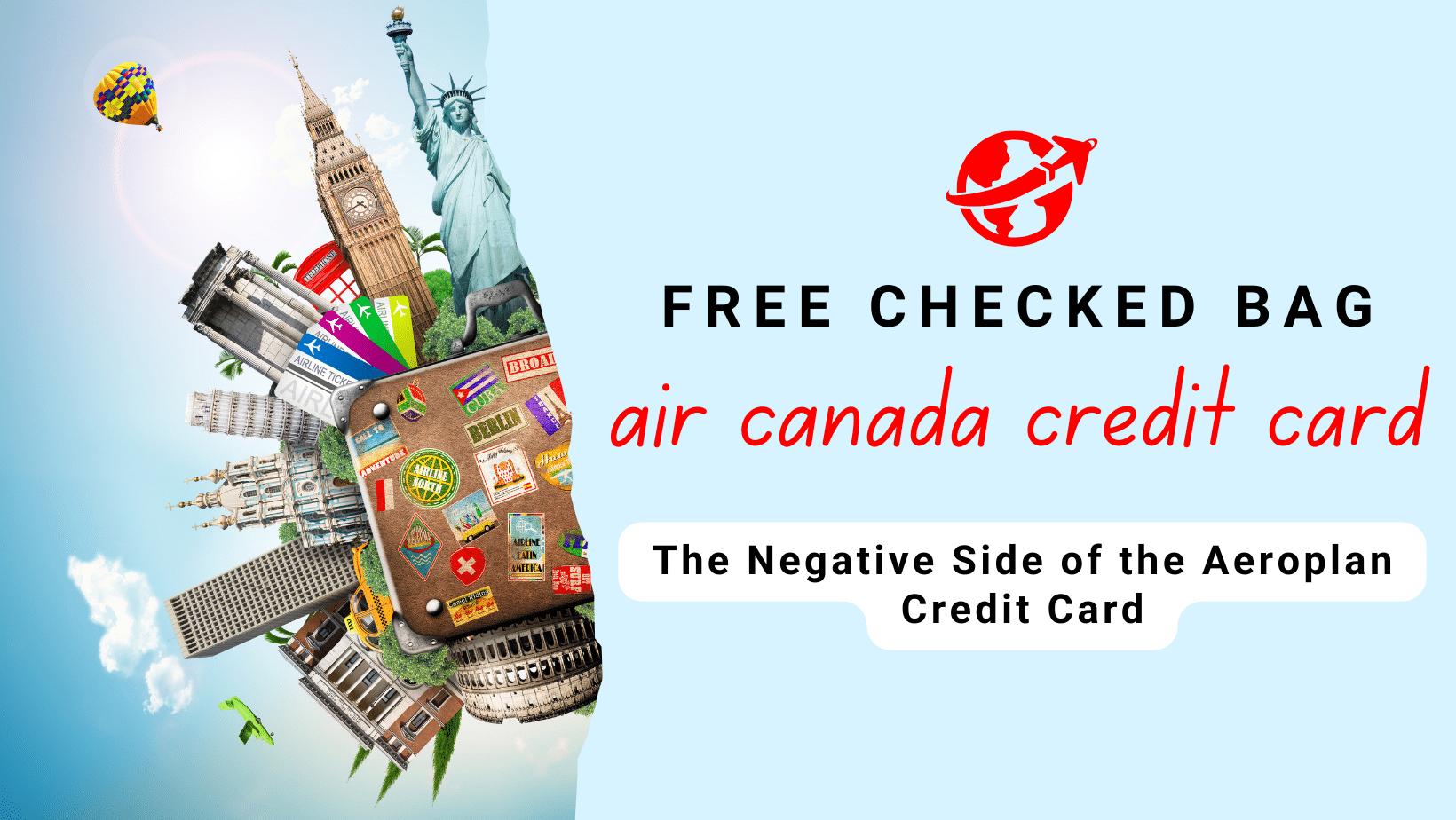 The Downsides to the Air Canada Free Checked Bag Aeroplan Credit Cards